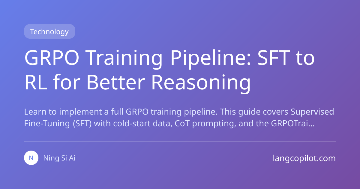 GRPO Training Pipeline: SFT to RL for Better Reasoning | LLM Practical ...