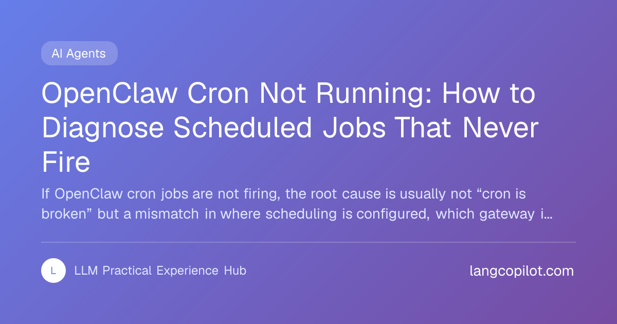 OpenClaw Cron Not Running: How to Diagnose Scheduled Jobs That Never ...